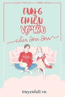 CƯNG CHIỀU VỢ YÊU, CẦU ÔM ÔM