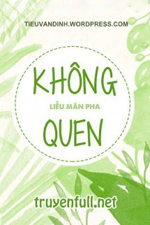 KHÔNG QUEN