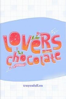 LOVERS AND CHOCOLATE