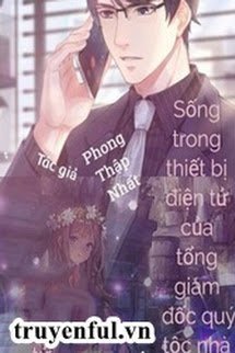 SỐNG TRONG DI ĐỘNG CỦA TỔNG TÀI HÀO MÔN