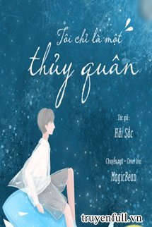 TÔI CHỈ LÀ MỘT THỦY QUÂN