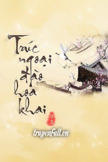 TRÚC NGOẠI ĐÀO HOA KHAI