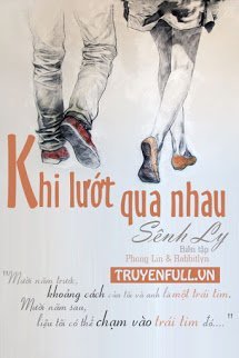 KHI LƯỚT QUA NHAU (THỜI SÁCH)