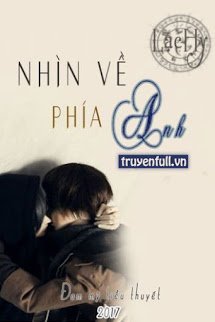 NHÌN VỀ PHÍA ANH