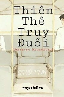 [ANSATSU KYOUSITSU] THIÊN THÊ TRUY ĐUỔI