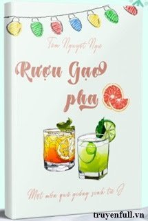 RƯỢU GẠO PHA BƯỞI