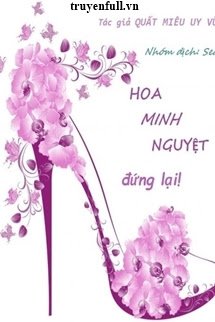 HOA MINH NGUYỆT ĐỨNG LẠI!