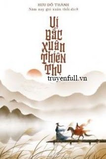 VỊ BẮC XUÂN THIÊN THỤ