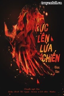 RỰC LÊN LỬA CHIẾN