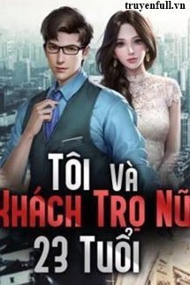 TÔI VÀ KHÁCH TRỌ NỮ 23 TUỔI