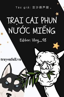 TRẠI CAI PHUN NƯỚC MIẾNG