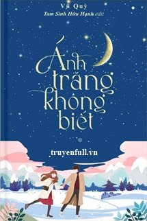 ÁNH TRĂNG KHÔNG BIẾT