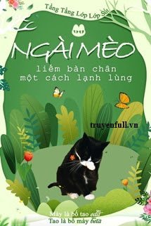 NGÀI MÈO LIẾM BÀN CHÂN MỘT CÁCH LẠNH LÙNG