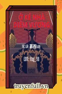 Ở KÉ NHÀ DIÊM VƯƠNG