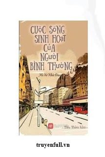 SINH HOẠT BÌNH THƯỜNG CỦA MỘT NHÂN LOẠI BÌNH THƯỜNG