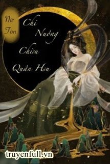 TRỌNG SINH CHI NUÔNG CHIỀU QUÂN HẬU