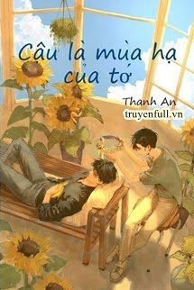 CẬU LÀ MÙA HẠ CỦA TỚ