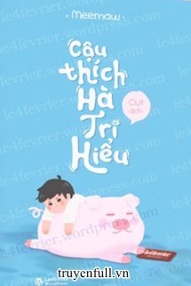 CẬU THÍCH HÀ TRI HIỂU