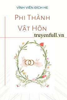 PHI THÀNH VẬT HÔN