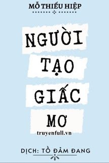 NGƯỜI TẠO GIẤC MƠ