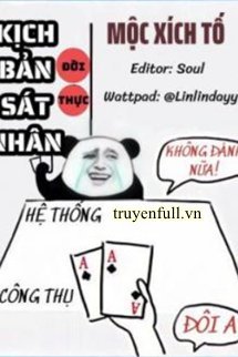 KỊCH BẢN SÁT NHÂN ĐỜI THỰC