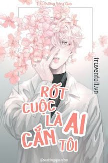 RỐT CUỘC LÀ AI CẮN TÔI